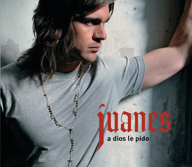 Juanes: A dios le pido